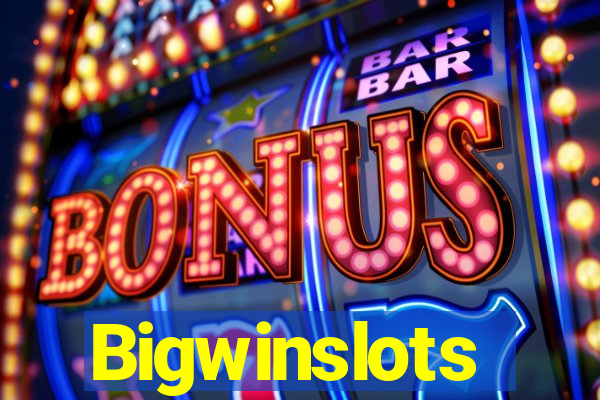 Bigwinslots