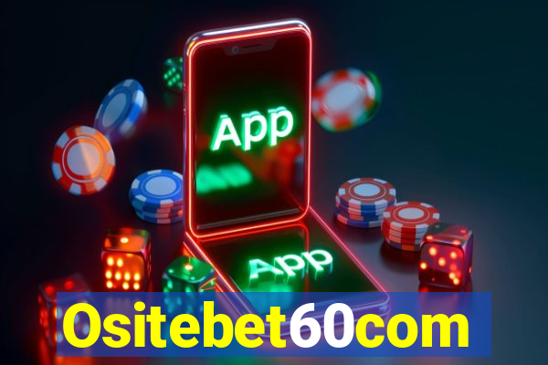 Ositebet60com