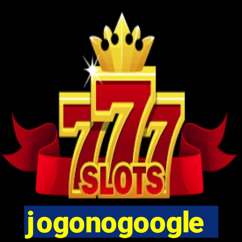 jogonogoogle